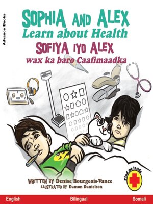 Sophia and Alex Learn About Health / Sofiya iyo Alex wax ka baro Caafimaadka - ebook